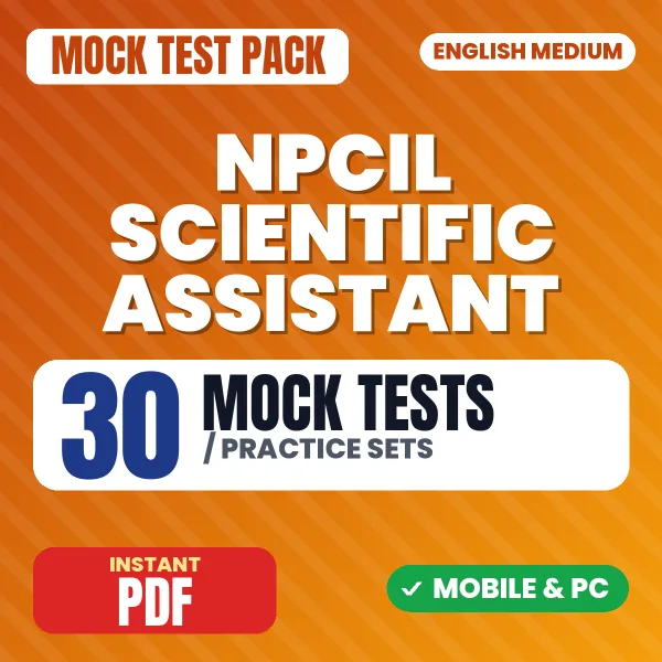 NPCIL Scientific Assistant – B (Civil) Exam – 30 Mock Tests / Practice Sets | English Medium PDF Download