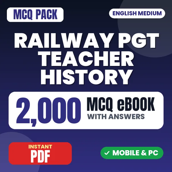 Railway PGT Teacher (History) Exam – 2000 MCQ eBook with Answers | English Medium PDF Download