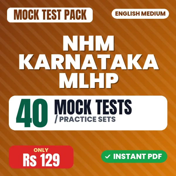 NHM Karnataka MLHP Exam – 40 Mock Tests / Practice Sets | English Medium PDF Download
