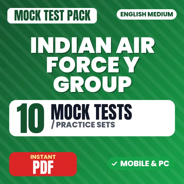 Indian Air Force Y Group Exam – 10 Mock Tests / Practice Sets | English Medium PDF Download