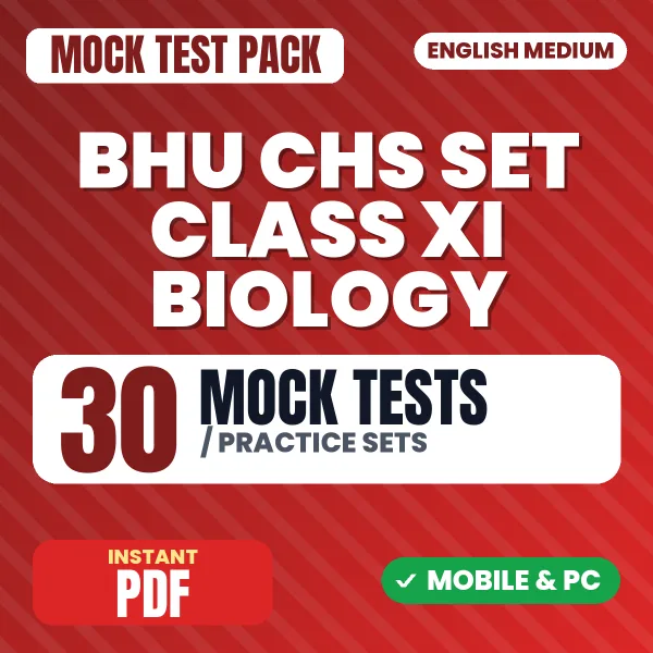 BHU CHS SET Class 11 (Biology) Exam – 30 Mock Tests / Practice Sets | English Medium PDF Download