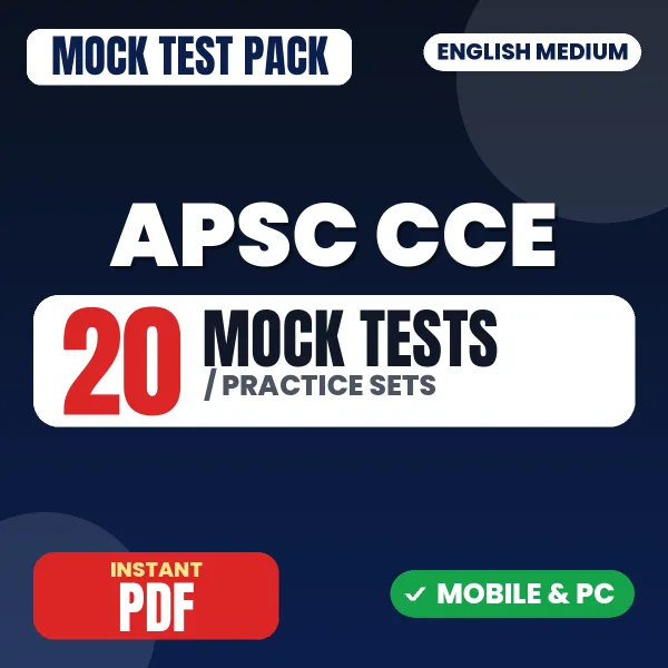 APSC CCE Prelims Exam Paper 1 – 20 Mock Tests / Practice Sets | English Medium PDF Download