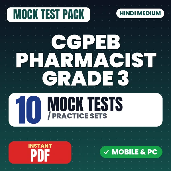 CGPEB Pharmacist Grade 3 Exam – 10 Mock Tests / Practice Sets | Hindi Medium PDF Download