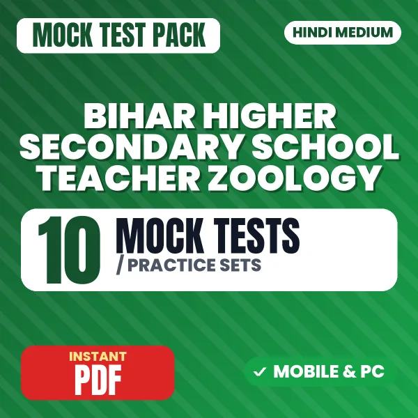 Bihar Higher Secondary School Teacher Zoology Exam Paper II – 10 Mock Tests / Practice Sets | Hindi Medium PDF Download