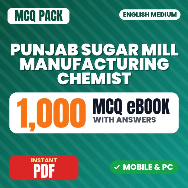 Punjab Sugar Mill Manufacturing Chemist Exam – 1000 MCQ eBook with Answers | English Medium PDF Download
