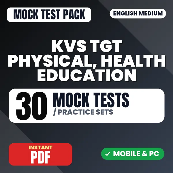 KVS TGT Physical & Health Education Preliminary Exam Tier 1 – 30 Mock Tests / Practice Sets | English Medium PDF Download