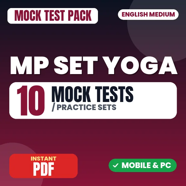 MP SET Yoga Exam – 10 Mock Tests / Practice Sets | English Medium PDF Download