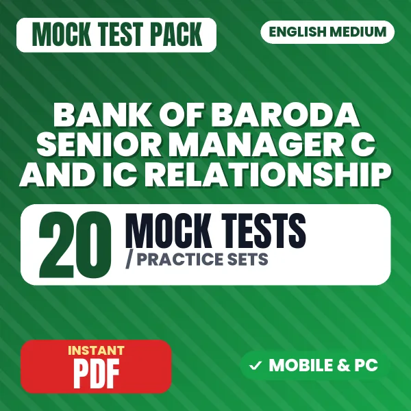Bank of Baroda Senior Manager C & IC Relationship Exam – 20 Mock Tests / Practice Sets | English Medium PDF Download