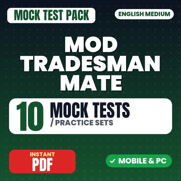 Ministry of Defence Tradesman Mate Exam – 10 Mock Tests / Practice Sets | English Medium PDF Download