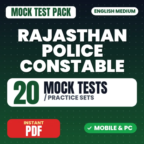Rajasthan Police Constable Exam – 20 Mock Tests / Practice Sets | English Medium PDF Download