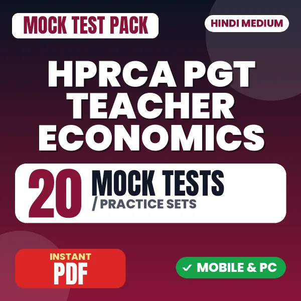 HPRCA PGT Teacher (Economics) Exam – 20 Mock Tests / Practice Sets | Hindi Medium PDF Download