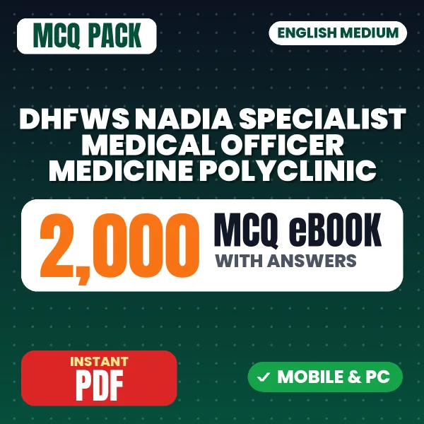 DHFWS Nadia Specialist Medical Officer (Medicine) Polyclinic Exam – 2000 MCQ eBook with Answers | English Medium PDF Download