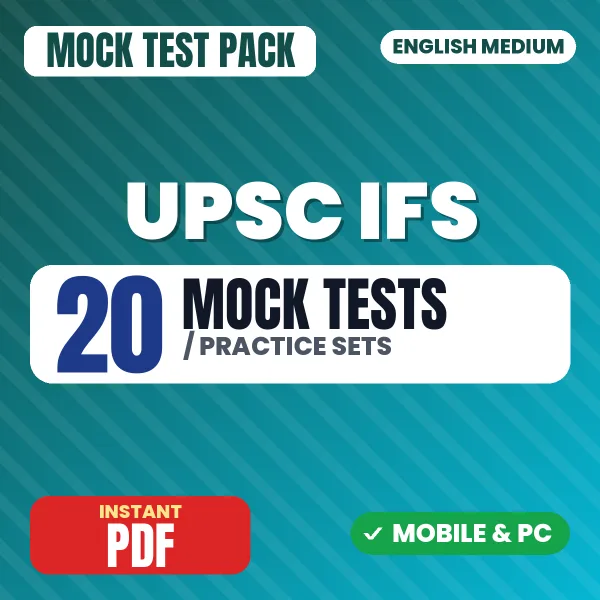 UPSC IFS Prelims Paper-1 Exam – 20 Mock Tests / Practice Sets | English Medium PDF Download