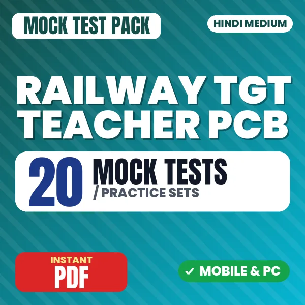 Railway TGT Teacher (PCB) Exam – 20 Mock Tests / Practice Sets | Hindi Medium PDF Download