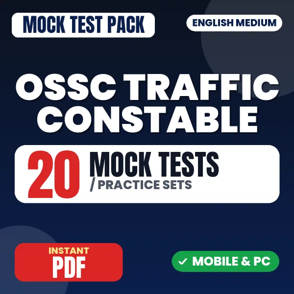 OSSC Traffic Constable Prelims Exam – 20 Mock Tests / Practice Sets | English Medium PDF Download
