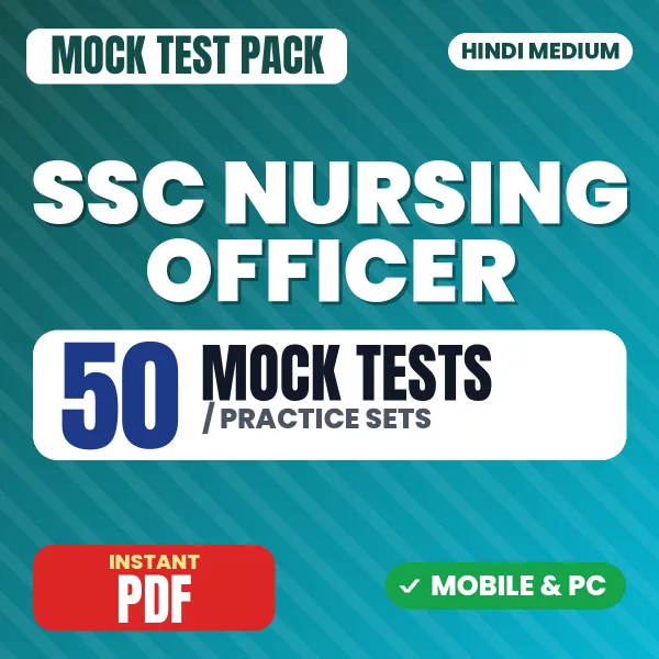 SSC Nursing Officer Exam – 50 Mock Tests / Practice Sets | Hindi Medium PDF Download