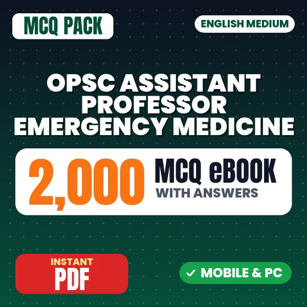 OPSC Assistant Professor (Emergency Medicine) Exam – 2000 MCQ eBook with Answers | English Medium PDF Download