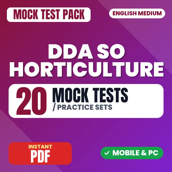 DDA SO Horticulture Exam Stage 1 – 20 Mock Tests / Practice Sets | English Medium PDF Download