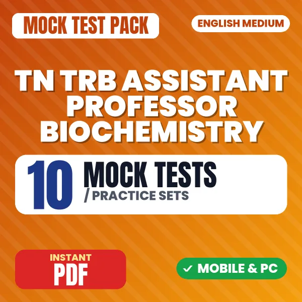 TN TRB Assistant Professor Biochemistry Exam – 10 Mock Tests / Practice Sets | English Medium PDF Download