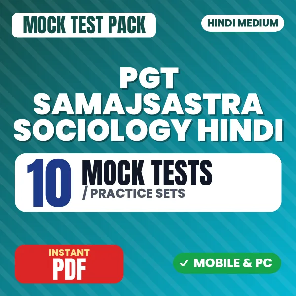 PGT Samajsastra (Sociology) Exam – 10 Mock Tests / Practice Sets | Hindi Medium PDF Download