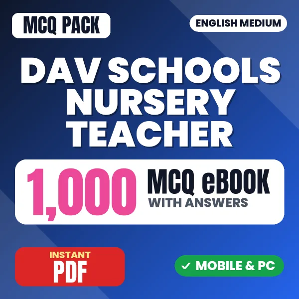 DAV Schools Nursery Teacher Exam – 1000 MCQ eBook with Answers | English Medium PDF Download