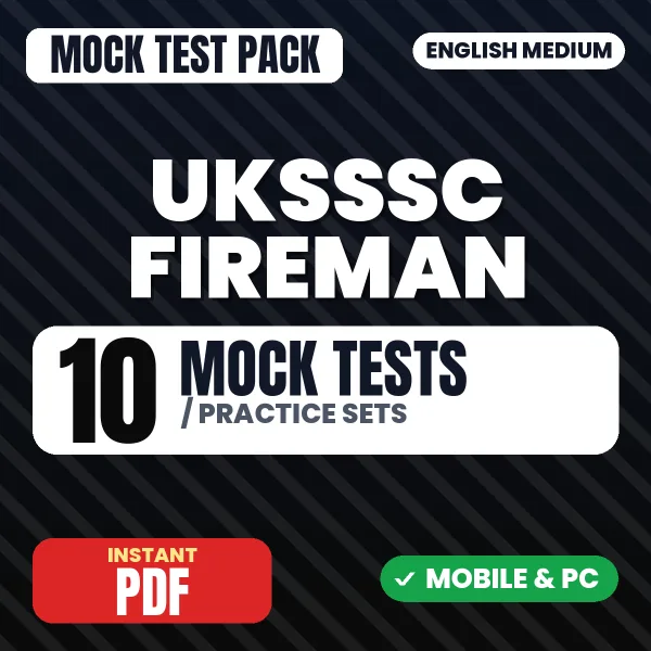UKSSSC Fireman Exam – 10 Mock Tests / Practice Sets | English Medium PDF Download
