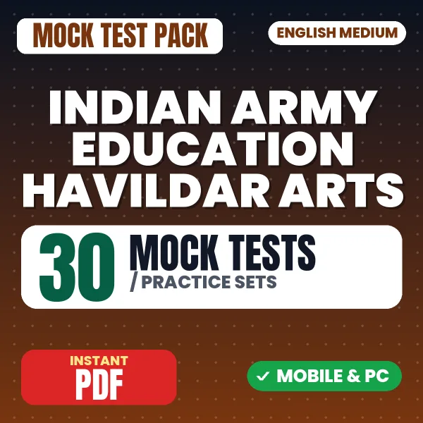 Indian Army Education Havildar (Arts) Exam – 30 Mock Tests / Practice Sets | English Medium PDF Download