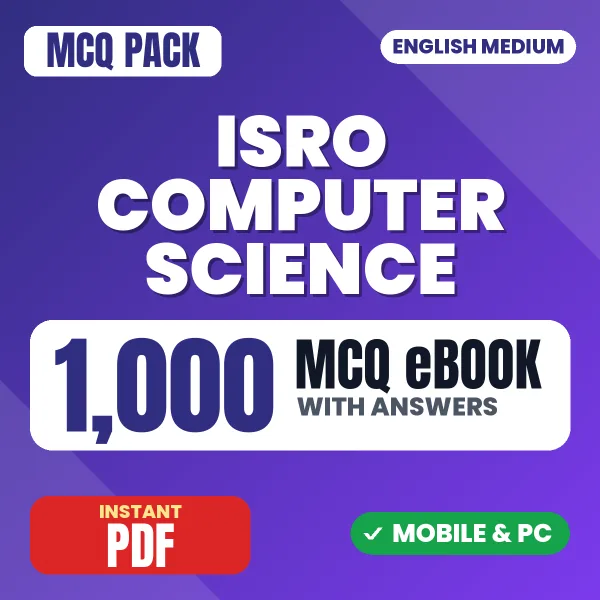 ISRO Computer Science Exam – 1000 MCQ eBook with Answers | English Medium PDF Download