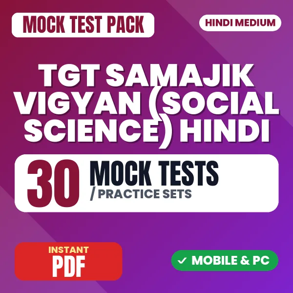 TGT Samajik Vigyan (Social Studies) Exam – 30 Mock Tests / Practice Sets | Hindi Medium PDF Download