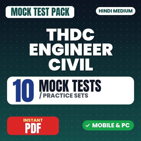 THDC Engineer (Civil) Exam – 10 Mock Tests / Practice Sets | Hindi Medium PDF Download