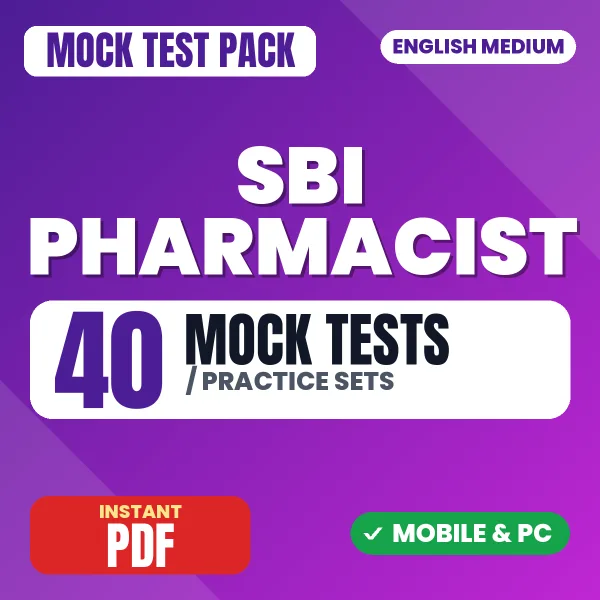 SBI Pharmacist Exam – 40 Mock Tests / Practice Sets | English Medium PDF Download