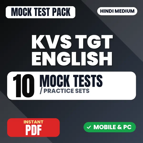 KVS TGT English Prelims Tier-1 Exam – 10 Mock Tests / Practice Sets | Hindi Medium PDF Download