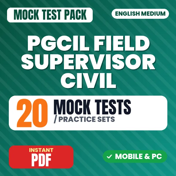 PGCIL Field Supervisor Civil Exam – 20 Mock Tests / Practice Sets | English Medium PDF Download