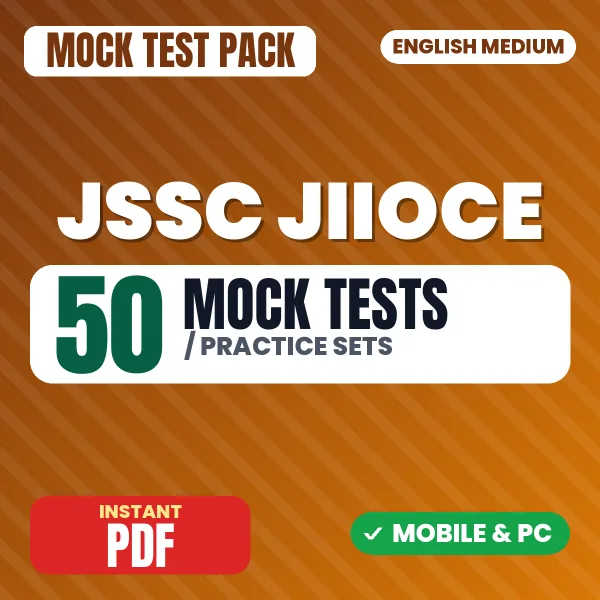 JSSC JIIOCE Paper I Exam – 50 Mock Tests / Practice Sets | English Medium PDF Download