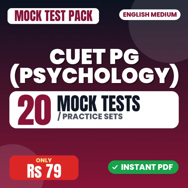 CUET PG (Psychology) Exam – 20 Mock Tests / Practice Sets | English Medium PDF Download