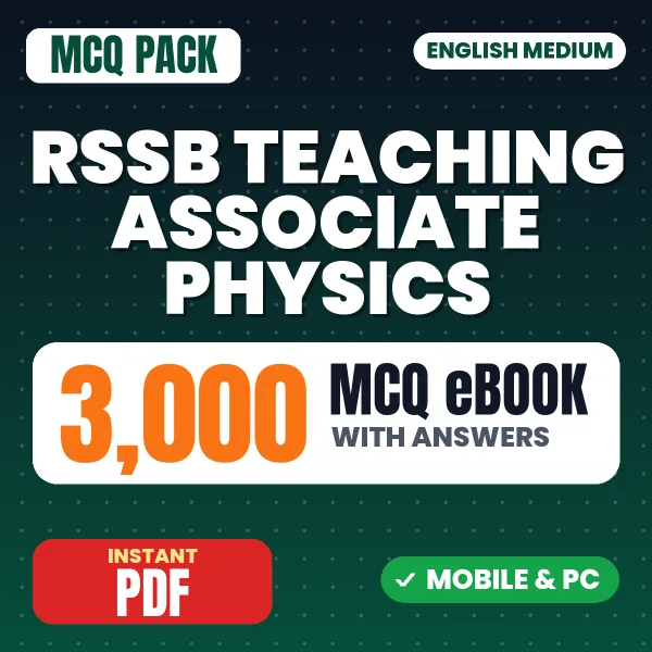 RSSB Teaching Associate (Physics) Exam Paper 1 – 3000 MCQ eBook with Answers | English Medium PDF Download