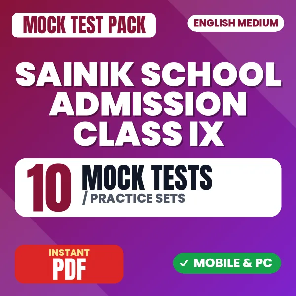 Sainik School Class IX Exam – 10 Mock Tests / Practice Sets | English Medium PDF Download