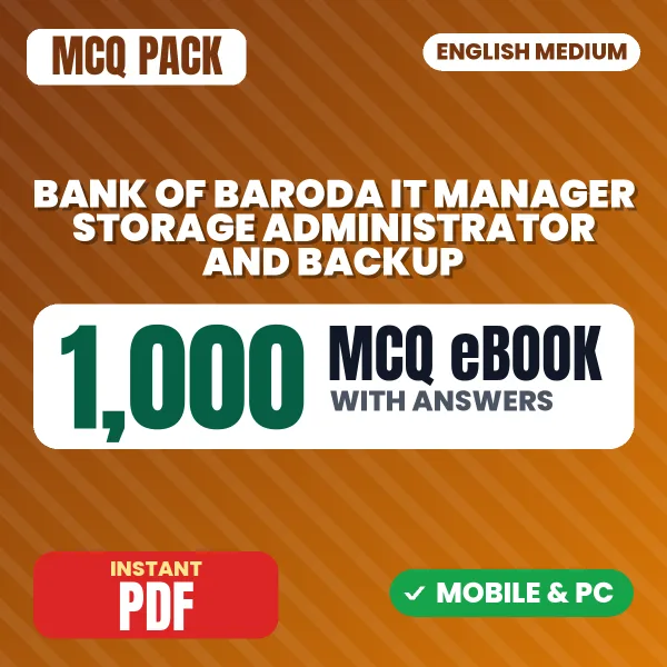 Bank of Baroda IT Manager & Senior Manager (Storage Administrator and Backup) Exam – 1000 MCQ eBook with Answers | English Medium PDF Download