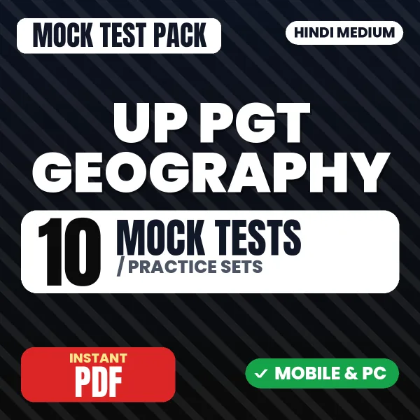 UP PGT Geography Exam – 10 Mock Tests / Practice Sets | Hindi Medium PDF Download