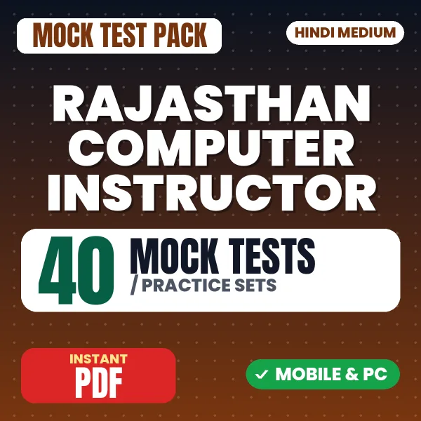 Rajasthan Computer Instructor (Anudeshak) Exam Paper I – 40 Mock Tests / Practice Sets | Hindi Medium PDF Download