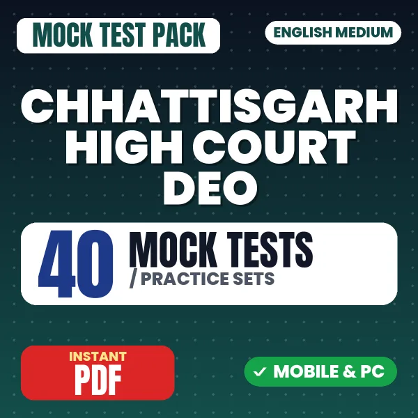 Chhattisgarh High Court DEO Exam – 40 Mock Tests / Practice Sets | English Medium PDF Download