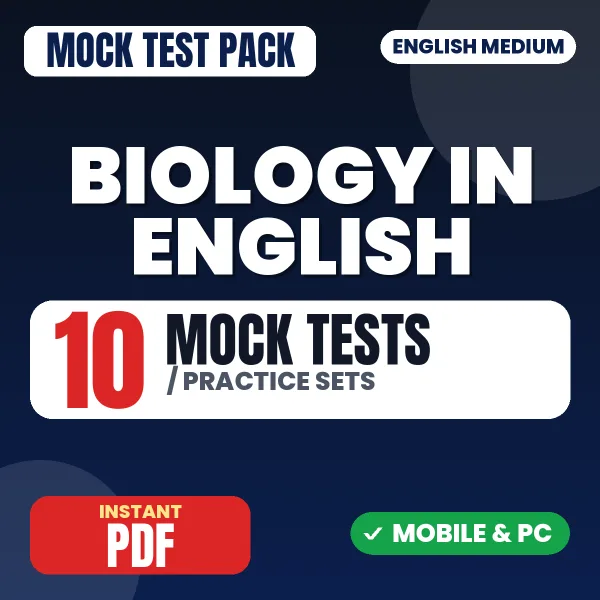 Biology – 10 Mock Tests / Practice Sets | English Medium PDF Download