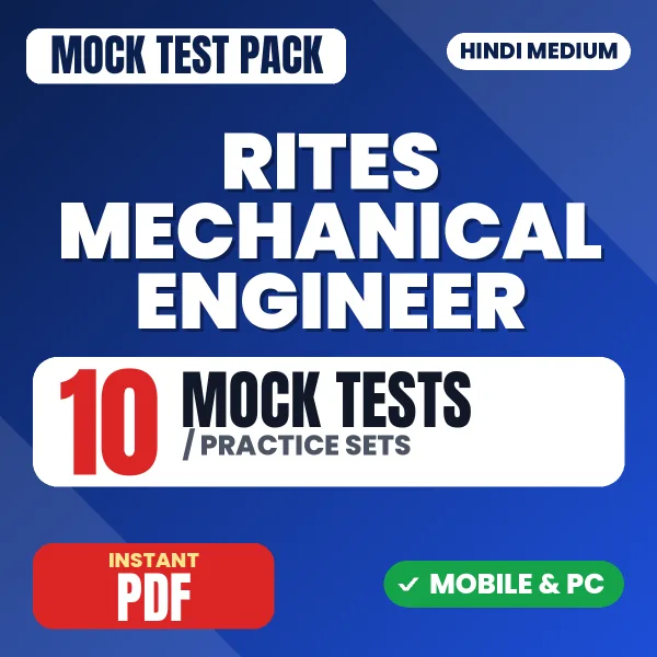 RITES Mechanical Engineer Exam – 10 Mock Tests / Practice Sets | Hindi Medium PDF Download