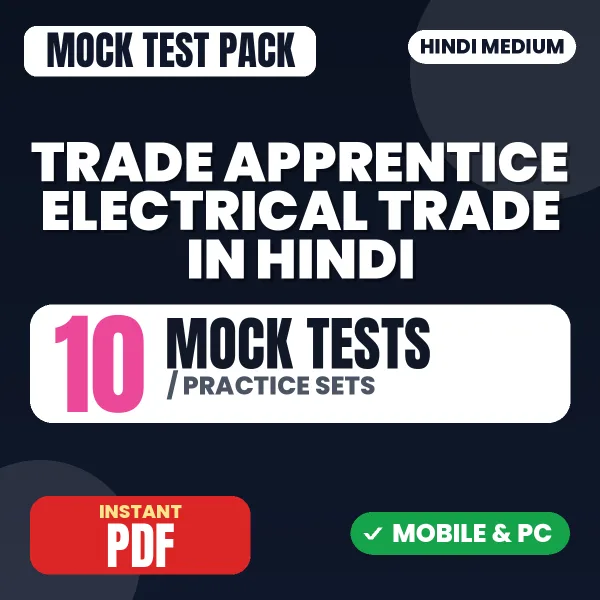 Trade Apprentice Electrical Exam – 10 Mock Tests / Practice Sets | Hindi Medium PDF Download