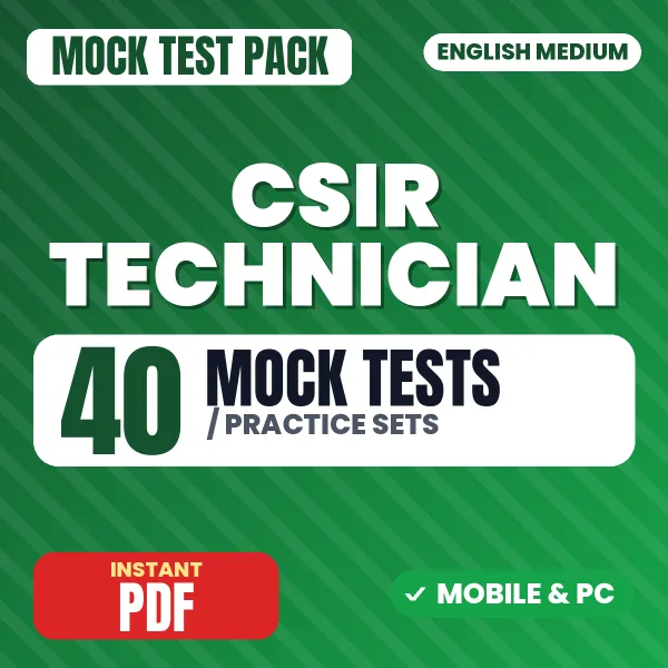 CSIR Technician Paper-1 Exam – 40 Mock Tests / Practice Sets | English Medium PDF Download
