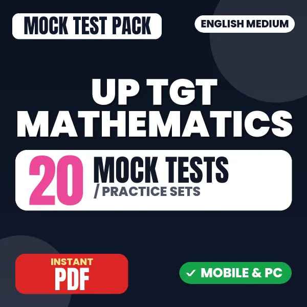 UP TGT Mathematics Exam – 20 Mock Tests / Practice Sets | English Medium PDF Download
