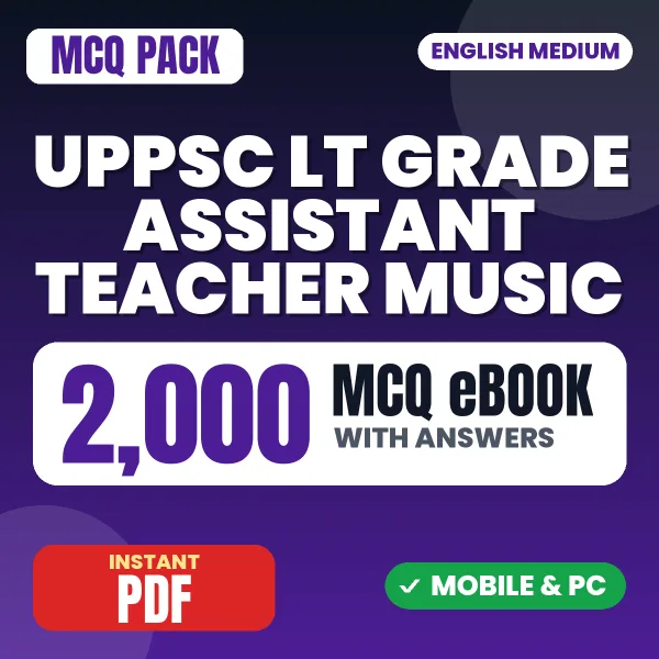UPPSC LT Grade Assistant Teacher (Music) Prelims Exam – 2000 MCQ eBook with Answers | English Medium PDF Download