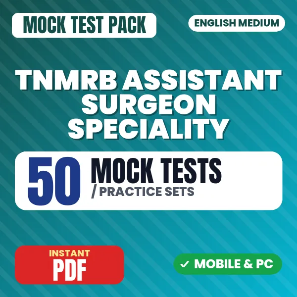 TNMRB Assistant Surgeon (Specialty) Exam – 50 Mock Tests / Practice Sets | English Medium PDF Download