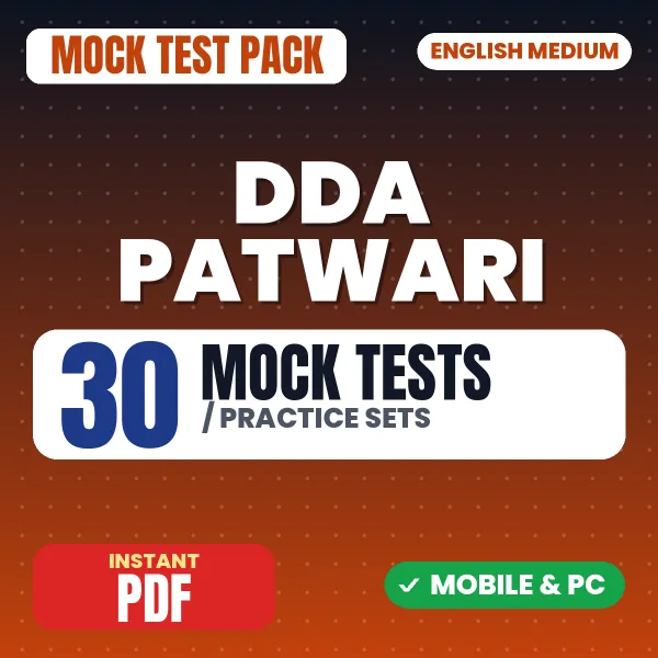 DDA Patwari Exam Stage 1 – 30 Mock Tests / Practice Sets | English Medium PDF Download