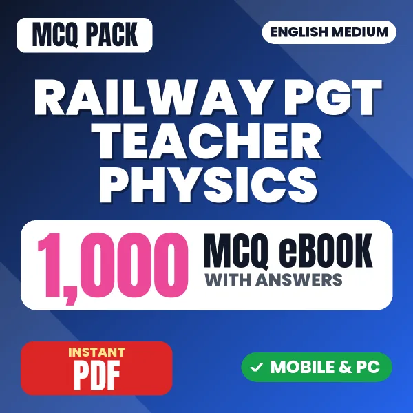 Railway PGT Teacher (Physics) Exam – 1000 MCQ eBook with Answers | English Medium PDF Download